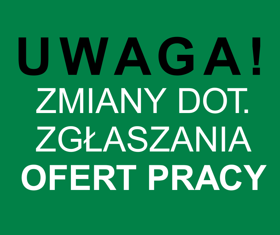 Zdjęcie artykułu Zmiany dot. zgłaszania ofert pracy